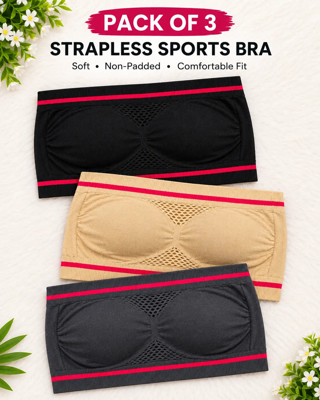 Pack of 3 - Strapless Sports Bra - Soft & Non Padded Bra
